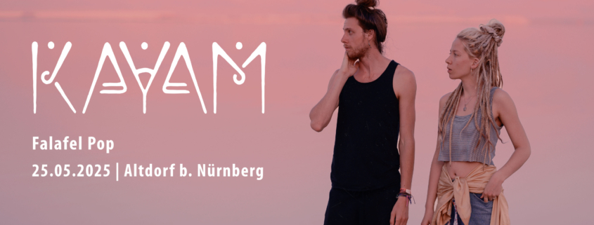 KAYAM am 25.05.2025 in Altdorf b. Nürnberg