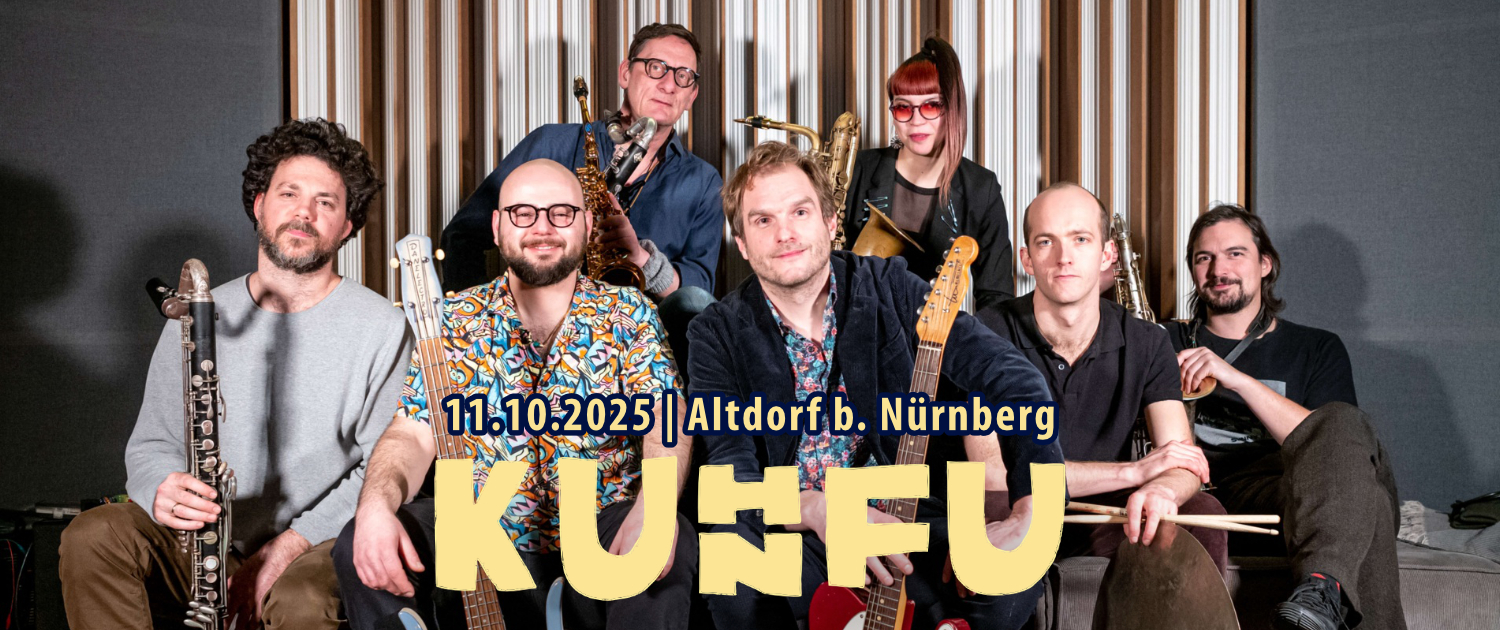 KUHNFU | KulTour Altdorf b. Nürnberg | 11.10.2025