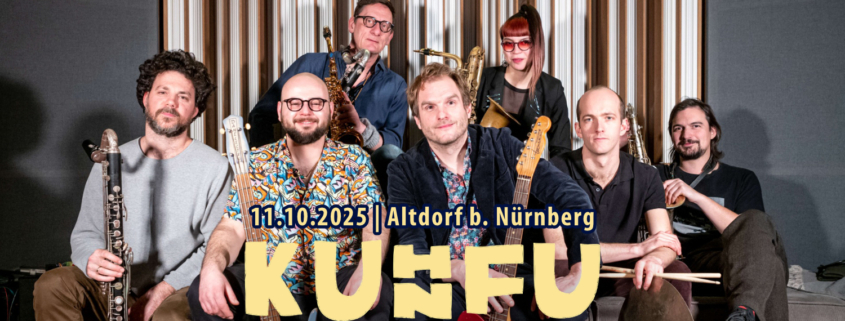 KUHNFU | KulTour Altdorf b. Nürnberg | 11.10.2025